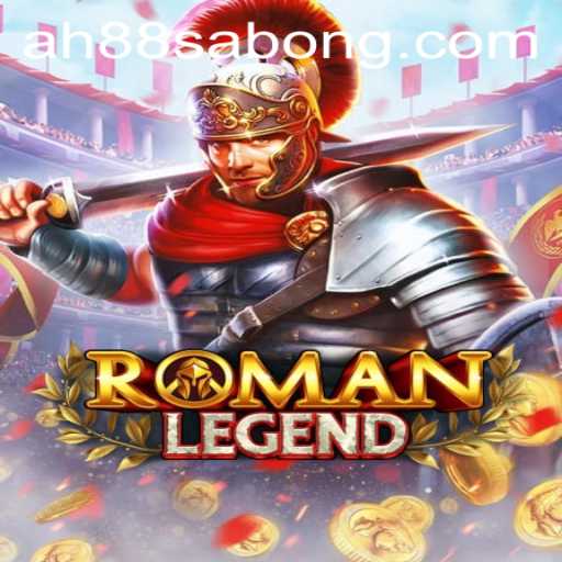 Unveiling RomanLegend: A New Epic in Gaming with AH88
